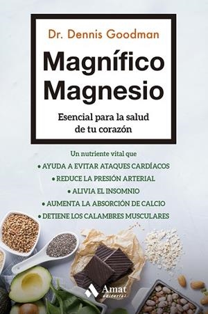 MAGNÍFICO MAGNESIO | 9788497355216 | GOODMAN, DENNIS | Llibreria Drac - Librería de Olot | Comprar libros en catalán y castellano online