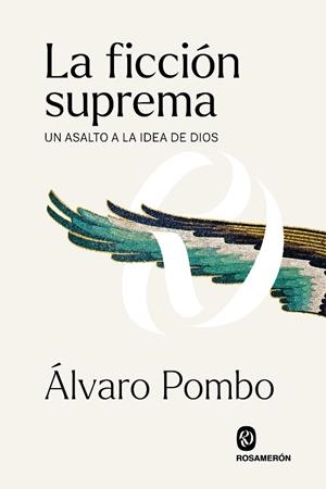 FICCIÓN SUPREMA, LA | 9788412473902 | POMBO GARCÍA DE LOS RÍOS, ÁLVARO | Llibreria Drac - Librería de Olot | Comprar libros en catalán y castellano online