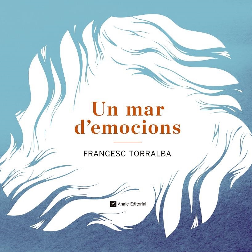 MAR D'EMOCIONS, UN | 9788415695486 | TORRALBA, FRANCESC | Llibreria Drac - Llibreria d'Olot | Comprar llibres en català i castellà online