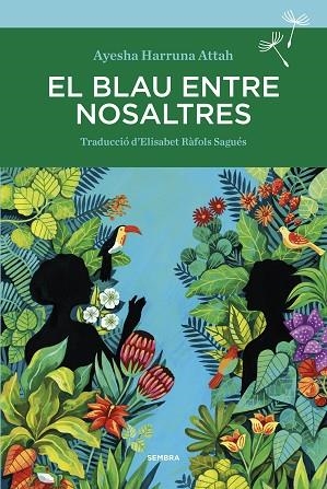 BLAU ENTRE NOSALTRES, EL | 9788416698738 | HARRUNA ATTAH, AYESHA | Llibreria Drac - Librería de Olot | Comprar libros en catalán y castellano online
