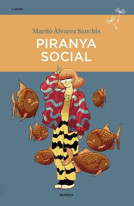 PIRANYA SOCIAL | 9788416698745 | ÀLVAREZ SANCHIS, MARILÓ | Llibreria Drac - Librería de Olot | Comprar libros en catalán y castellano online