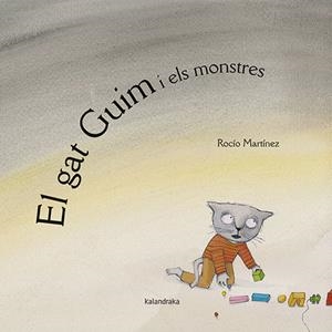 GAT GUIM I ELS MONSTRES, EL | 9788418558290 | MARTÍNEZ, ROCÍO | Llibreria Drac - Librería de Olot | Comprar libros en catalán y castellano online