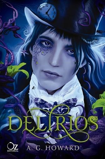 DELIRIOS | 9788417525606 | HOWARD, A. G. | Llibreria Drac - Librería de Olot | Comprar libros en catalán y castellano online