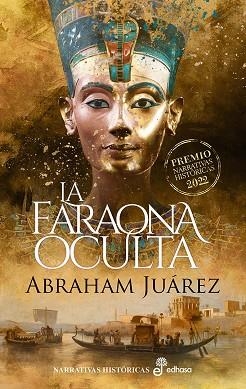 FARAONA OCULTA, LA | 9788435064026 | JUÁREZ, ABRAHAM | Llibreria Drac - Librería de Olot | Comprar libros en catalán y castellano online