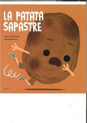 PATATA SAPASTRE, LA | 9788447946488 | VIVIM DEL CUENTU | Llibreria Drac - Librería de Olot | Comprar libros en catalán y castellano online