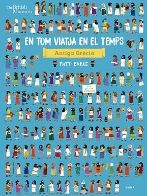 ANTIGA GRÈCIA (EN TOM VIATJA EN EL TEMPS) | 9788447946525 | CROW, NOSY | Llibreria Drac - Librería de Olot | Comprar libros en catalán y castellano online