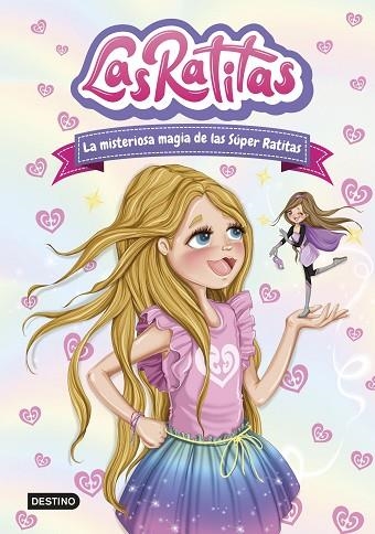 MISTERIOSA MAGIA DE LAS SÚPER RATITAS, LA (LAS RATITAS 3) | 9788408237099 | AA.DD. | Llibreria Drac - Librería de Olot | Comprar libros en catalán y castellano online