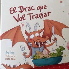 DRAC QUE VOL TRAGAR, EL | 9788497667708 | VIGUE, XEVI; MATAS, ROSER | Llibreria Drac - Librería de Olot | Comprar libros en catalán y castellano online