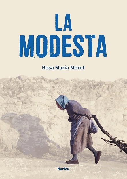 MODESTA, LA | 9788418096358 | MORET, ROSA M. | Llibreria Drac - Librería de Olot | Comprar libros en catalán y castellano online