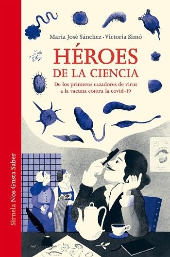HÉROES DE LA CIENCIA | 9788419207319 | SÁNCHEZ, MARÍA JOSÉ; SIMÓ, VICTORIA | Llibreria Drac - Librería de Olot | Comprar libros en catalán y castellano online
