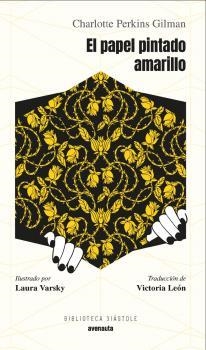 PAPEL PINTADO AMARILLO, EL | 9788412354157 | PERKINS GILMAN, CHARLOTTE | Llibreria Drac - Librería de Olot | Comprar libros en catalán y castellano online