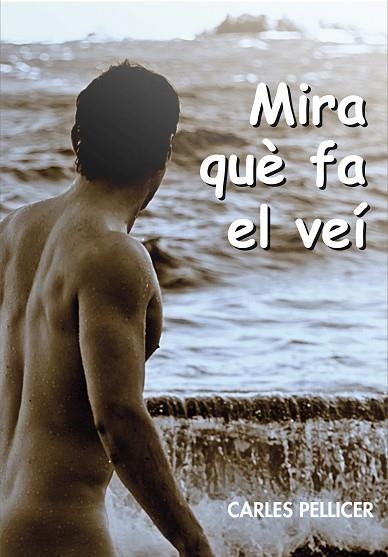 MIRA QUÈ FA EL VEÍ | 9788409388868 | PELLICER, CARLES | Llibreria Drac - Librería de Olot | Comprar libros en catalán y castellano online