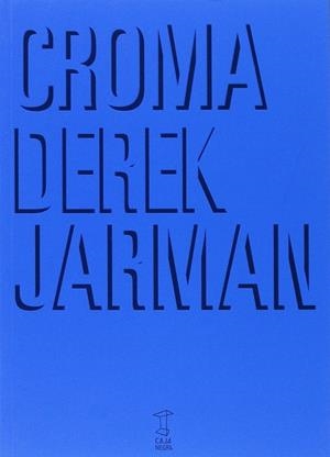 CROMA | 9789871622603 | JARMAN, DEREK | Llibreria Drac - Llibreria d'Olot | Comprar llibres en català i castellà online