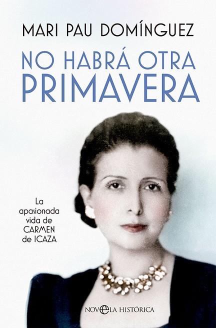 NO HABRÁ OTRA PRIMAVERA | 9788413843278 | DOMÍNGUEZ, MARI PAU | Llibreria Drac - Librería de Olot | Comprar libros en catalán y castellano online