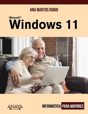 WINDOWS 11 | 9788441545564 | MARTOS, ANA | Llibreria Drac - Librería de Olot | Comprar libros en catalán y castellano online