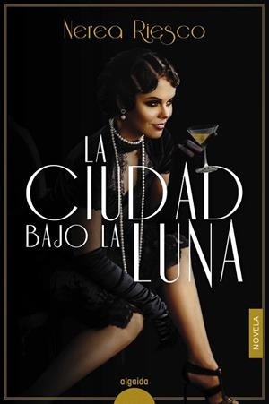 CIUDAD BAJO LA LUNA, LA | 9788491897101 | RIESCO, NEREA | Llibreria Drac - Llibreria d'Olot | Comprar llibres en català i castellà online