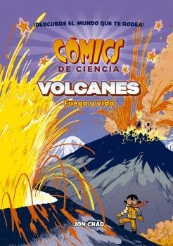 COMICS DE CIENCIA. VOLCANES: FUEGO Y VIDA | 9788467951318 | MK REED/JOE FLOOD | Llibreria Drac - Librería de Olot | Comprar libros en catalán y castellano online