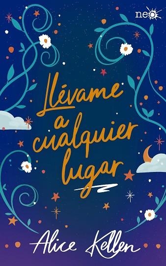 LLÉVAME A CUALQUIER LUGAR | 9788418927683 | KELLEN, ALICE | Llibreria Drac - Librería de Olot | Comprar libros en catalán y castellano online