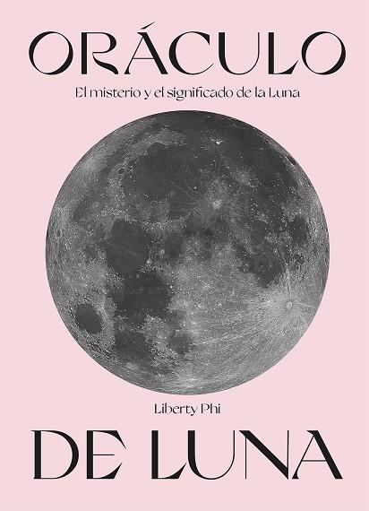 ORÁCULO DE LUNA | 9788419043009 | PHI, LIBERTY | Llibreria Drac - Llibreria d'Olot | Comprar llibres en català i castellà online