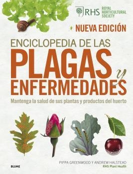 ENCICLOPEDIA DE LAS PLAGAS Y ENFERMEDADES (2022) | 9788418725937 | GREENWOOD, PIPPA; HALSTEAD, ANDREW; ROYAL HORTICULTURAL SOCIETY | Llibreria Drac - Librería de Olot | Comprar libros en catalán y castellano online