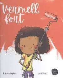 VERMELL FORT | 9788412223613 | LÓPEZ FERNÁNDEZ, SUSANA | Llibreria Drac - Librería de Olot | Comprar libros en catalán y castellano online