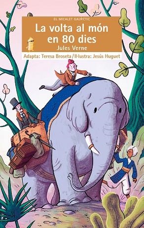 VOLTA AL MÓN EN 80 DIES, LA | 9788413581743 | VERNE, JULES | Llibreria Drac - Librería de Olot | Comprar libros en catalán y castellano online