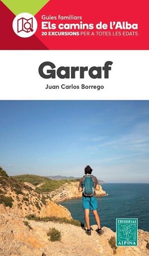 GARRAF. ELS CAMINS DE L'ALBA ALPINA | 9788480909112 | BORREGO, JUAN CARLOS | Llibreria Drac - Llibreria d'Olot | Comprar llibres en català i castellà online