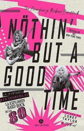 NOTHIN' BUT A GOOD TIME | 9788415887744 | BEAUJOUR, TOM; BIENSTOCK, RICHARD | Llibreria Drac - Librería de Olot | Comprar libros en catalán y castellano online