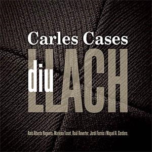 CD CARLES CASES DIU LLACH | 8430384523376 | CASES, CARLES | Llibreria Drac - Llibreria d'Olot | Comprar llibres en català i castellà online