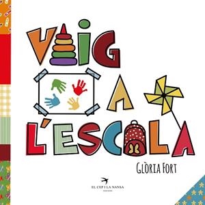 VAIG A L'ESCOLA | 9788417000684 | FORT MIR, GLÒRIA | Llibreria Drac - Librería de Olot | Comprar libros en catalán y castellano online