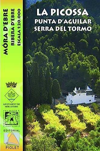 PICOSSA, LA. PUNTA D'AGUILAR. SERRA DEL TORMO MAPA 1:20000 | 9788494291296 | EDITORIAL PIOLET | Llibreria Drac - Librería de Olot | Comprar libros en catalán y castellano online