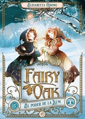 PODER DE LA LLUM, EL (FAIRY OAK 3) | 9788419004024 | GNONE, ELISABETTA | Llibreria Drac - Llibreria d'Olot | Comprar llibres en català i castellà online