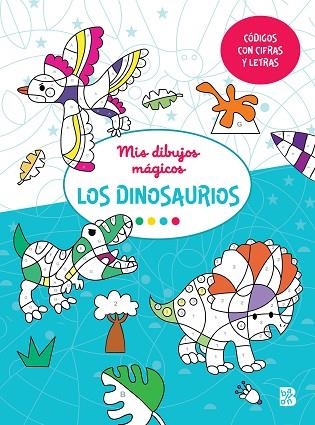 DINOSAURIOS, LOS. MIS DIBUJOS MAGICOS | 9789403227795 | BALLON | Llibreria Drac - Librería de Olot | Comprar libros en catalán y castellano online