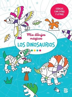 DINOSAURIOS, LOS. MIS DIBUJOS MAGICOS | 9789403227795 | BALLON | Llibreria Drac - Librería de Olot | Comprar libros en catalán y castellano online