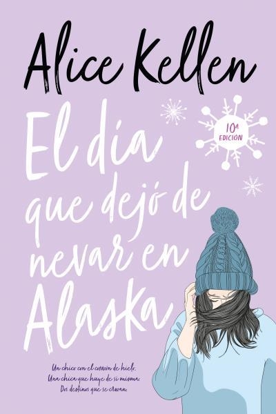 DÍA QUE DEJÓ DE NEVAR EN ALASKA, EL | 9788417421564 | KELLEN, ALICE | Llibreria Drac - Librería de Olot | Comprar libros en catalán y castellano online