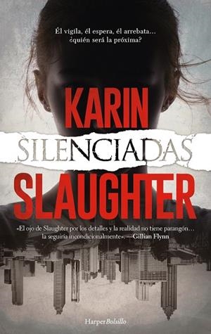 SILENCIADAS | 9788418623424 | SLAUGHTER, KARIN | Llibreria Drac - Librería de Olot | Comprar libros en catalán y castellano online