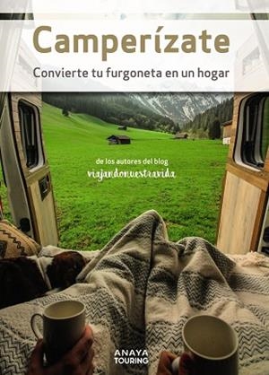 CAMPERÍZATE. CONVIERTE TU FURGONETA EN UN HOGAR | 9788491584698 | GARCÍA GAMEZ, MANEL | Llibreria Drac - Librería de Olot | Comprar libros en catalán y castellano online