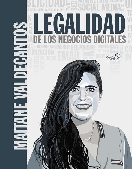LEGALIDAD DE LOS NEGOCIOS DIGITALES | 9788441544284 | VALDECANTOS, MAITANE | Llibreria Drac - Librería de Olot | Comprar libros en catalán y castellano online