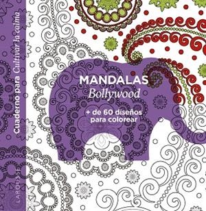 MANDALAS. BOLLYWOOD | 9788418882944 | ÉDITIONS LAROUSSE | Llibreria Drac - Llibreria d'Olot | Comprar llibres en català i castellà online