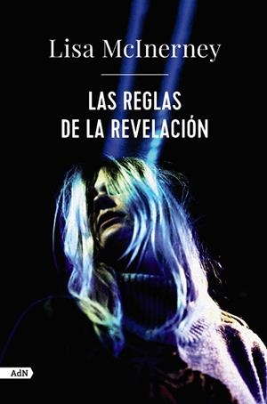 REGLAS DE LA REVELACIÓN, LAS (ADN) | 9788413626949 | MCINERNEY, LISA | Llibreria Drac - Llibreria d'Olot | Comprar llibres en català i castellà online