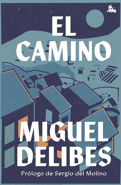 CAMINO, EL | 9788423361519 | DELIBES, MIGUEL | Llibreria Drac - Librería de Olot | Comprar libros en catalán y castellano online