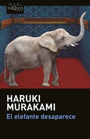 ELEFANTE DESAPARECE, EL | 9788411071147 | MURAKAMI, HARUKI | Llibreria Drac - Llibreria d'Olot | Comprar llibres en català i castellà online
