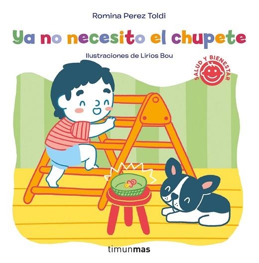 YA NO NECESITO EL CHUPETE | 9788408252276 | PEREZ TOLDI, ROMINA; BOU, LIRIOS | Llibreria Drac - Librería de Olot | Comprar libros en catalán y castellano online