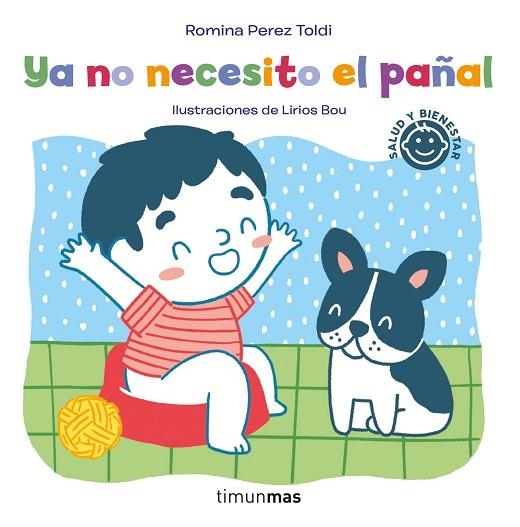 YA NO NECESITO EL PAÑAL | 9788408252269 | PEREZ TOLDI, ROMINA; BOU, LIRIOS | Llibreria Drac - Librería de Olot | Comprar libros en catalán y castellano online