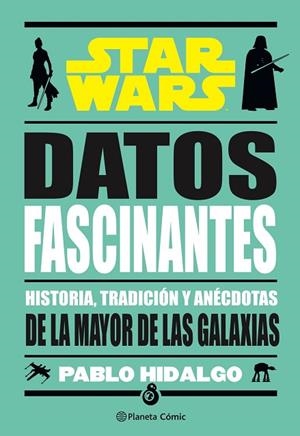 STAR WARS. DATOS FASCINANTES | 9788411121910 | HIDALGO, PABLO | Llibreria Drac - Librería de Olot | Comprar libros en catalán y castellano online