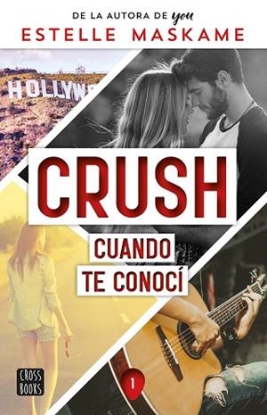 CUANDO TE CONOCÍ (CRUSH 1) | 9788408253914 | MASKAME, ESTELLE | Llibreria Drac - Llibreria d'Olot | Comprar llibres en català i castellà online