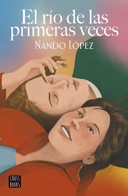 RÍO DE LAS PRIMERAS VECES, EL | 9788408253860 | LÓPEZ, NANDO | Llibreria Drac - Llibreria d'Olot | Comprar llibres en català i castellà online