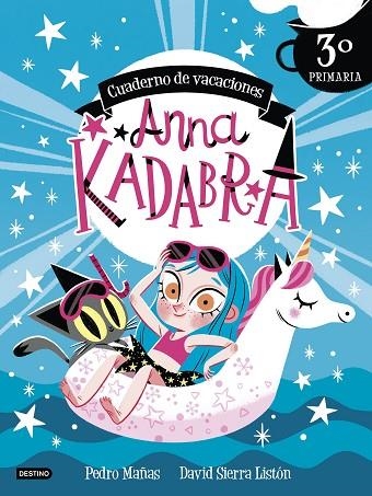 ANNA KADABRA. CUADERNO DE VACACIONES. 3º DE PRIMARIA | 9788408253440 | MAÑAS, PEDRO; SIERRA, DAVID | Llibreria Drac - Librería de Olot | Comprar libros en catalán y castellano online