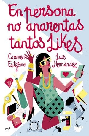 EN PERSONA NO APARENTAS TANTOS LIKES | 9788427049826 | ESTÉFANO, CARMEN; HERNÁNDEZ, LUIS | Llibreria Drac - Librería de Olot | Comprar libros en catalán y castellano online