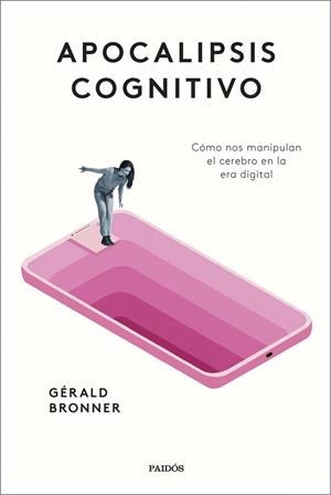 APOCALIPSIS COGNITIVO | 9788449339356 | BRONNER, GÉRALD | Llibreria Drac - Llibreria d'Olot | Comprar llibres en català i castellà online
